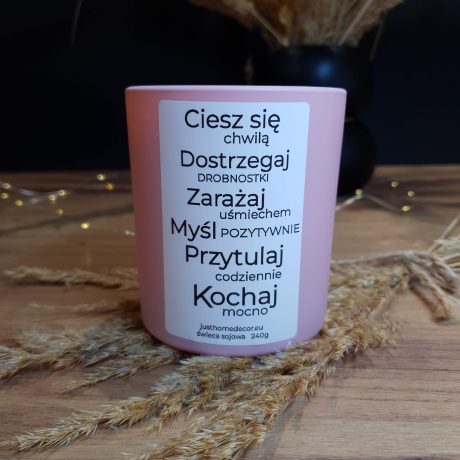 "CIESZ SIĘ CHWILĄ..."  świeca sojowa